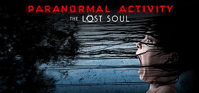Oculus Quest 游戏《鬼影实录-失魂》Paranormal Activity- The Lost Soul